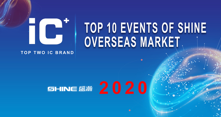 Top 10 events of SHINE oversea market in 2020